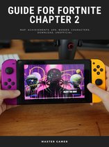 Guide for Fortnite Chapter 2 Game, Map, Achievements, APK, Bosses, Characters, Download, Unofficial