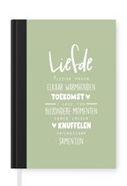 Notitieboek - Schrijfboek - Quotes - 'Liefde' - Trouwen - Spreuken - Notitieboekje klein - A5 formaat - Schrijfblok