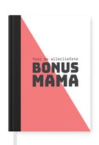 Notitieboek - Schrijfboek - Geschenk op Moederdag voor allerliefste bonus mama roze met wit - Notitieboekje klein - A5 formaat - Schrijfblok