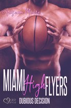 Miami High Flyers 2 - Dubious Decision