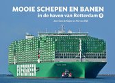 Mooie schepen en banen 9 -   Mooie schepen en banen in de haven van Rotterdam (9)