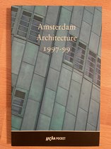 AMSTERDAM ARCHITECTURE 1997-1999