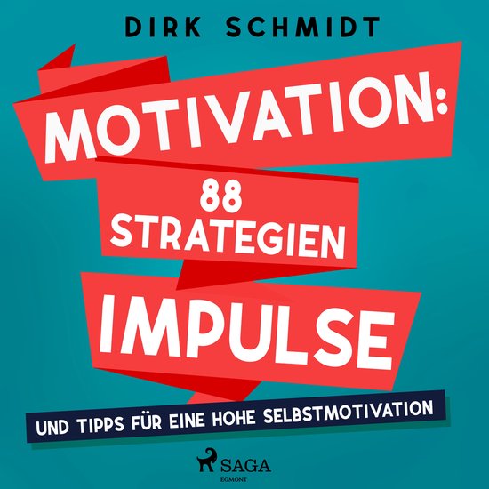 Motivation: 88 Strategien, Impulse und Tipps für eine hohe  ... - cover