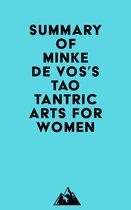 Summary of Minke de Vos's Tao Tantric Arts for Women
