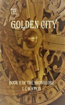 The Snowglobe 2 - The Golden City