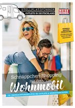Stellplatzführer, Erlebnis mit dem Wohnmobil, von der Fachzeitschrift Reisemobil International - Stellplatzführer Outlets in Deutschland