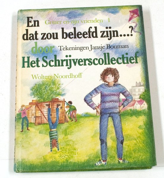 Gritter en zijn vrienden 1 - En dat zou beleefd zyn...? - cover