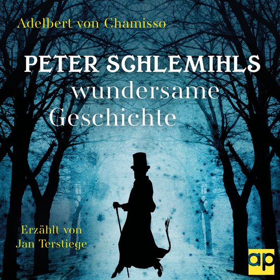 Adelbert Von Chamisso Peter Schlemihls Wundersame Geschichte Inhaltsangabe Peter Schlemihls wundersame Geschichte, Adelbert Von Chamisso