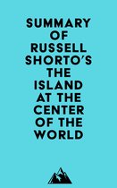 Summary of Russell Shorto's The Island at the Center of the World