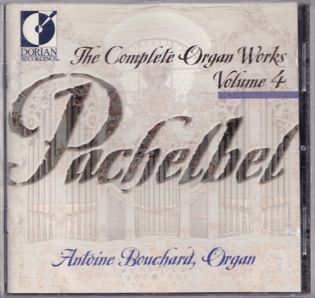 Bouchard Antoine - Complete Organ Works Vol.4