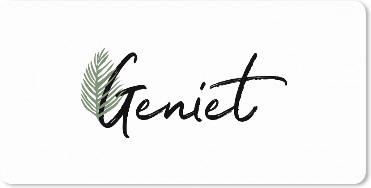 Muismat XXL 120x60 cm - Bureau onderlegger - Bureau mat Geniet - Quotes - Spreuken - Bureaumat - Gaming mousepad xl - Bureaulegger groot - Computer deskmat