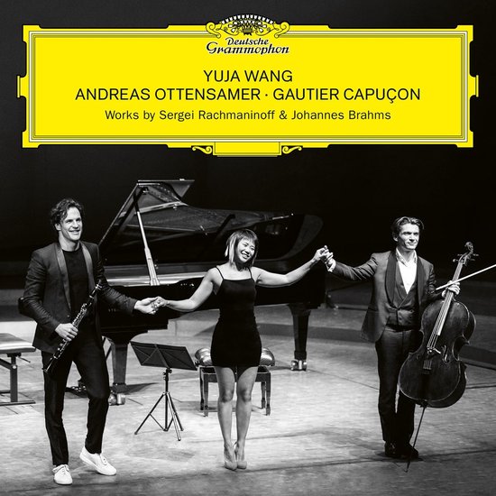 Yuja Wang, Andreas Ottensamer, Gautier Capuçon - Works By Sergei Rachmaninoff & Johannes Brahms (CD)