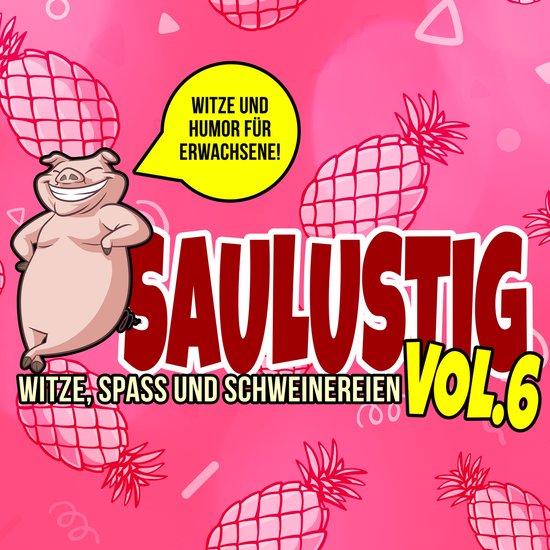 Saulustig - Witze, Spass und Schweinereien, Vol. 6 - cover