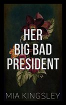Bad Fairy Tale 6 - Her Big Bad President
