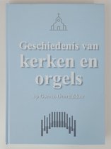Geschiedenis van Kerken en Orgels op Goeree-Overflakkee