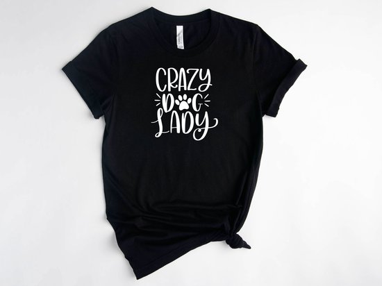 Lykke Crazy Dog Lady T-Shirt | Hondenliefhebbers | Dog Lovers | Katoen | Zwart | Maat XXL