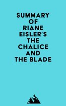 Summary of Riane Eisler's The Chalice and the Blade