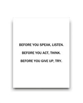Schilderij  before you speak listen before you act think / Motivatie / Teksten / 50x40cm