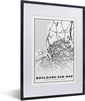 Fotolijst incl. Poster Zwart Wit- Kaart – Stadskaart – Frankrijk – Plattegrond - Boulogne-sur-Mer - Zwart wit - 30x40 cm - Posterlijst