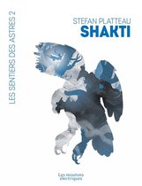 Les Sentiers des Astres 2 - Shakti