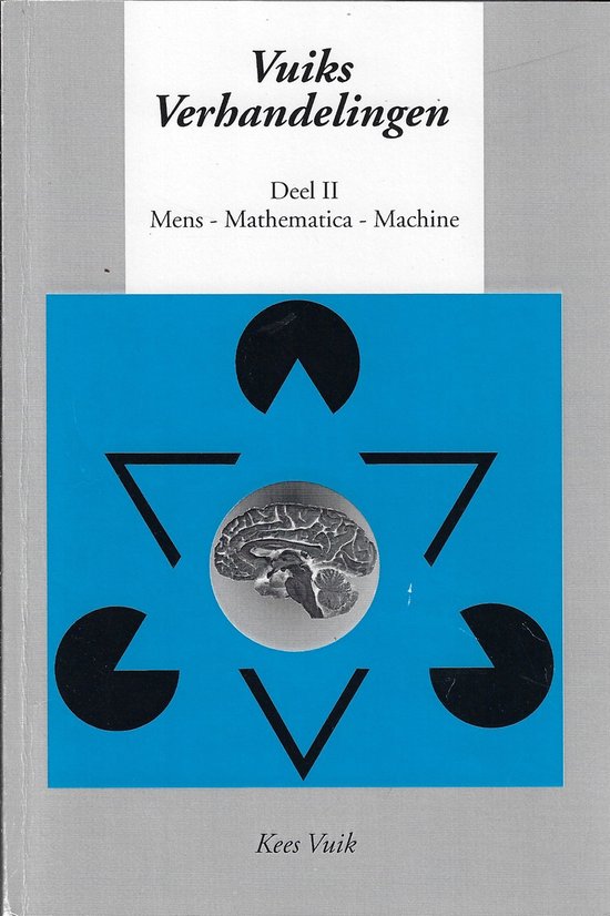 Cover van het boek 'Vuiks Verhandelingen / II Mens - mathematica - machine' van K. Vuik