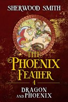 The Phoenix Feather - The Phoenix Feather IV: Dragon and Phoenix