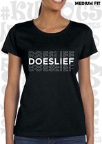 DOESLIEF damesshirt – Zwart - Maat L - Korte mouwen - Ronde Hals - Medium Fit - Grappige teksten - Quotes - Kwoots - Humor - Tekst shirt