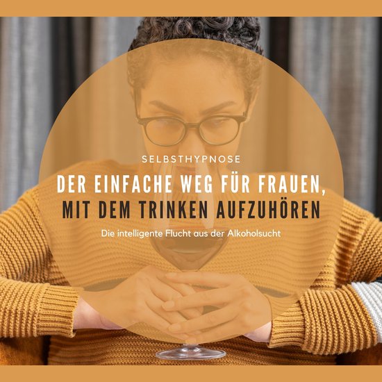 Der einfache Weg für Frauen, mit dem Trinken aufzuhören - cover