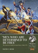 “Men who are Determined to be Free”