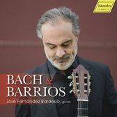 Jose Fernandez Bardesio - Bach & Barrios (CD)