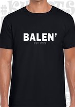BALEN' heren t-shirt - Zwart - Maat M - Korte mouwen - Ronde hals - Grappige teksten - Leuke shirtjes - Humor - Quotes - Kwoots - Kado - Cadeau -