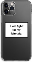 Case Company® - iPhone 11 Pro Max hoesje - Fight for my fairytale - Soft Cover Telefoonhoesje - Bescherming aan alle Kanten en Schermrand