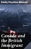 Canada and the British Immigrant