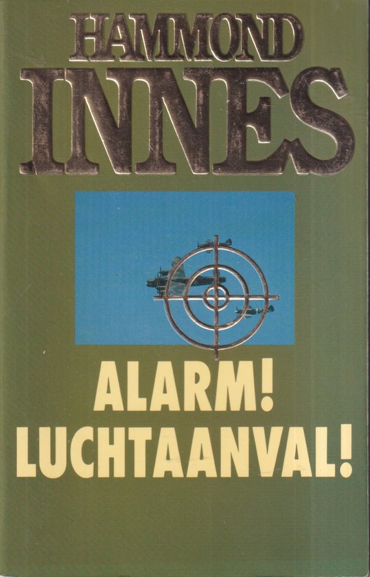 Hammond Innes - Alarm ! Luchtaanval !