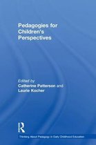 Thinking About Pedagogy in Early Childhood Education- Pedagogies for Children's Perspectives