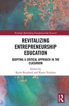 Routledge Rethinking Entrepreneurship Research- Revitalizing Entrepreneurship Education