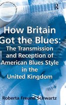 How Britain Got the Blues