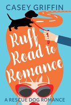 Rescue Dog Romance- Ruff Road to Romance