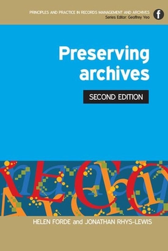 Principles and Practice in Records Management and Archives- Preserving ...