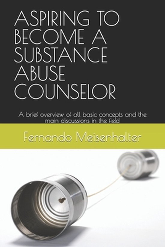 Aspiring to a Substance Abuse Counselor, Fernando Meisenhalter