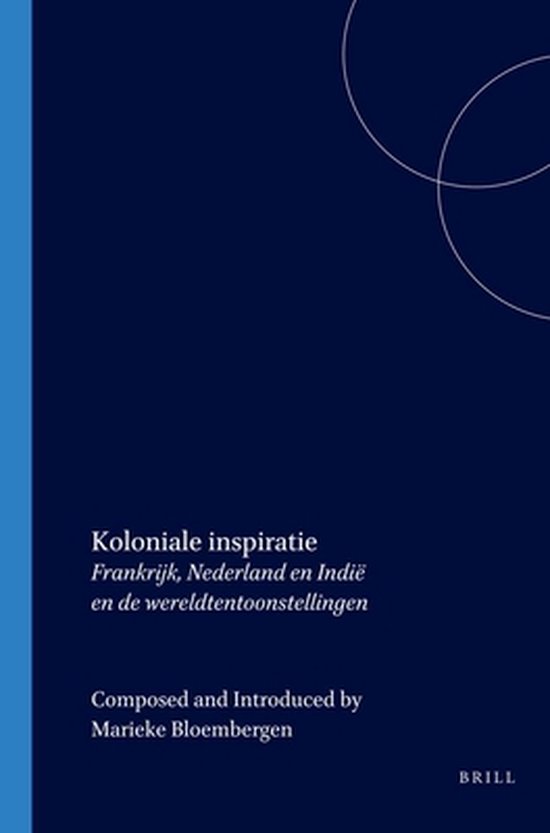 Cover van het boek 'Koloniale inspiratie / druk 1' van Marieke Bloembergen