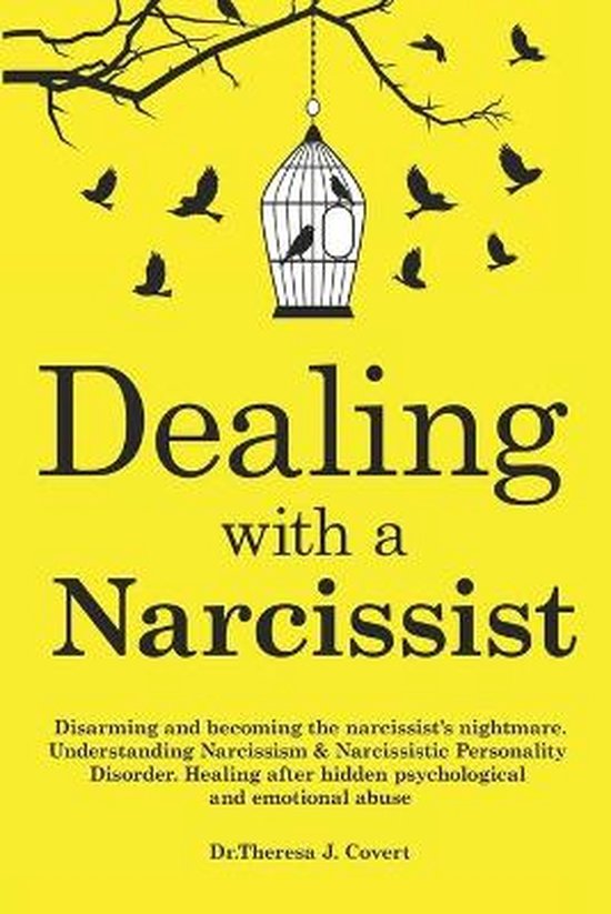Dealing with a Narcissist: Disarming and becoming the Narcis ... - cover