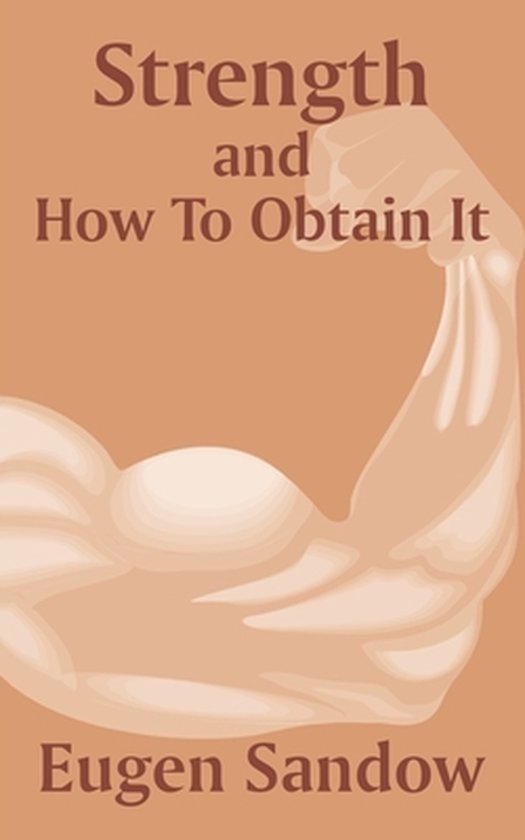 Strength And How To Obtain It - cover