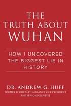 Truth about Wuhan