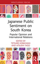 Politics in Asia - Japanese Public Sentiment on South Korea