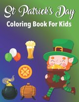 St Patrick's day Coloring Book For Kids: St Patrick's Day Coloring