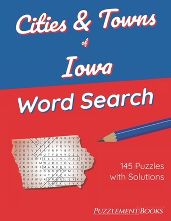 Cities & Towns of Iowa Word Search 145 Large Print Puzzles for Adults