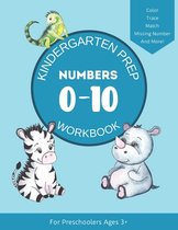 Kindergarten Prep Workbook: Number Tracing And Activity Book For Preschoolers - Numbers 1-10