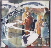 Ook voor jou - Only one way