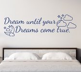 Stickerheld - Muursticker Dream until your dreams come true - Slaapkamer - Droom zacht - Wolken sterren maan - Engelse Teksten - Mat Donkerblauw - 52.8x175cm